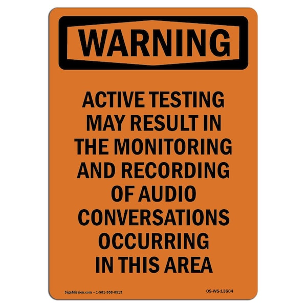 Safety Sign, OSHA WARNING, 5" Height, Audio Conversations May Be Recorded, Portrait, 10PK